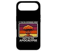 Offended Now - Wait Till The Apocalypse - Dark Humor - Nuke Case for iPhone Air