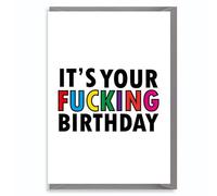 Offensive Birthday Card - For Friend, colleague, Mate, Humour, Banter, C835