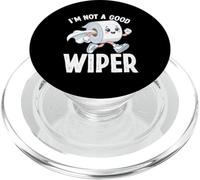 Offensive Joke Bathroom Humor Im not a Good Wiper PopSockets PopGrip for MagSafe