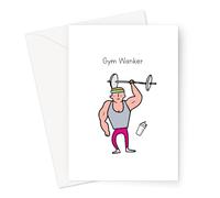 Offensive Wanker Birthday Cards | Funny Profanity Birthday Card For Friends and Family (Gym Wanker Card)