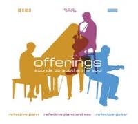Offerings: Sounds To Soothe The Soul