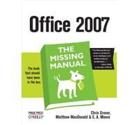 Office 2007: The Missing Manual