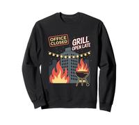 Office Closed Grill Open Late Labor Day Sweatshirt