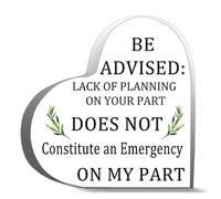 Office Desk Decor Office Signs Be Advised Lack Of Planning On Your Part Does Not Constitute Desk Decor Acrylic Hearts Plaques Decoration4X4Inch