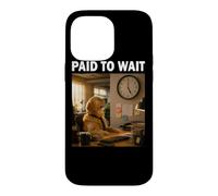 Office Golden Retriever Funny Dog Lover Paid to Wait Case for iPhone 14 Pro Max