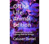 Office Life: Animal Edition: A Funny and Interactive Coloring Book for All Ages