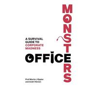Office Monsters – A survival guide to corporate madness – Pearson Education