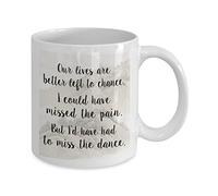 Office Mug 11 Oz Birthday Gift For Music Lover Our Lives Are Better Left To Chance The Dance Song Lyric Coffee Mug Large Novelty CShape Easy Rip Handle Tea Cup Great Gift for Garth Brooks Lovers