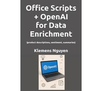Office Scripts + OpenAI for Data Enrichment: (product descriptions, sentiment, summaries) (VBA & macros)