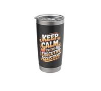 Office Staff Secretary Keep Calm I'm The Executive Assistant Stainless Steel Insulated Tumbler