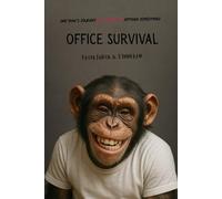 Office Survival: One man's journey will make you rethink everything