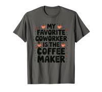 Office Worker, My Favorite Coworker is The Coffee Maker T-Shirt