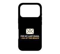 Office Worker Per My Last Email I'm At The Beach Vacation Case for iPhone 17 Pro