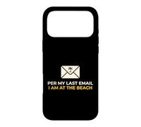 Office Worker Per My Last Email I'm At The Beach Vacation Case for iPhone 17 Pro Max