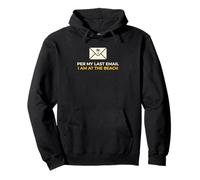 Office Worker Per My Last Email I'm At The Beach Vacation Pullover Hoodie