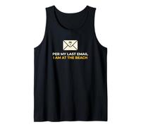 Office Worker Per My Last Email I'm At The Beach Vacation Tank Top
