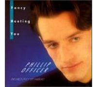 Officer, Phillip - Fancy Meeting You