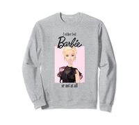 Official Barbie Feel Like Barbie Womens Sweatshirt Sweatshirt