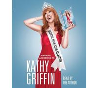 Official Book Club Selection By Kathy Griffin(A)/Kathy Griffin(N) [Audiobook]