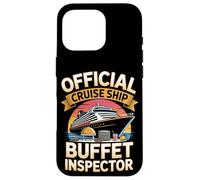 Official Cruise Ship Buffet Inspector Funny Cruise Case for iPhone 16 Pro