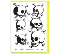Official David Shrigley - Funny Birthday Card - 'Probably Be OK' - Witty Amusing Birthday Humour - For Him Her Men Women Friends - Quirky Cards For Art Lovers