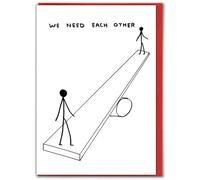 Official David Shrigley - Funny Valentine's Day Card - 'We Need Each Other' - Witty Amusing Valentine's Humour - For Him Her Men Women Friends - Quirky Cards For Art Lovers