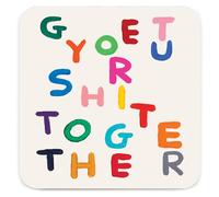 Official David Shrigley - Rude 'Get Your Shit Together' Coaster - Small Cheeky Gift Ideas For Him Her - Friends Birthday - New Home Gift - Funny Presents For Women Men - Sold By Brainbox Candy