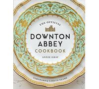 Official Downton Abbey Cookbook By Annie Gray Hardback 9781781319574