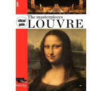 OFFICIAL GUIDE MASTERPIECES OF THE LOUVRE (ANGLAIS) (NE)