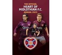 Official Hearts of Midlothian F.C. Annual 2025