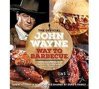 Official John Wayne Way To Barbecue, The