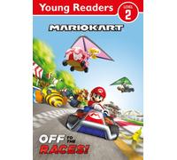 Official Mario Kart: Young Reader - Off to the Races!