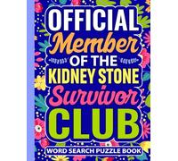 Official Member of the Kidney Stone Survivor Club Word Search Puzzle Book: Funny Kidney Stone Removal Gift for Teens and Adults (100 Puzzles ) Post Op ... (8.5 x 11) Get Well Soon Gifts for Patients