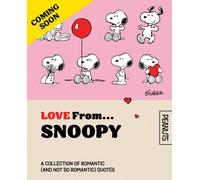 Official Peanuts: Love From Snoopy