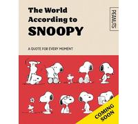 Official Peanuts: The World According to Snoopy: ALL NEW, a gift book of quotes featuring iconic moments from the comics! Perfect for fans of the TV series and films