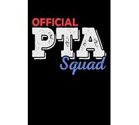 Official PTA Squad: A Journal, Notepad, or Diary to write down your thoughts. - 120 Page - 6x9 - College Ruled Journal - Writing Book, Personal Writing Space, Doodle, Note, Sketchpad