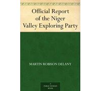 Official Report of the Niger Valley Exploring Party