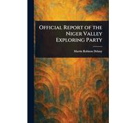 Official Report of the Niger Valley Exploring Party