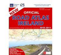 Official Road Atlas Ireland 2010: All Ireland Road Network. City Maps. Ideal for Tourists. Fully Indexed (O/S Road Atlas)