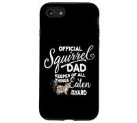 Official Squirrel Dad, Keeper of All Things Eaten in Yard Case for iPhone SE (2020) / 7/8