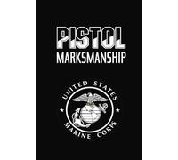 Official United States Marine Corps Publication of Pistol Marksmanship: MCRP 3-01BA (2003)