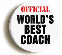 Official Worlds Best Coach Funny Button Badge (Size is 2inch / 50mm diameter)