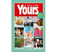Official Yours Yearbook 2025: From Your Favourite Magazine