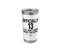 Officially 13 Still Don't Know What I'm Doing Stainless Steel Insulated Tumbler