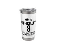 Officially 8 Still Don't Know What I'm Doing Stainless Steel Insulated Tumbler