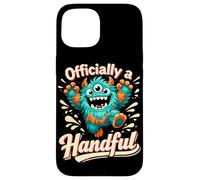 Officially a Handful Kids Funny Three Eyed Monster Birthday Case for iPhone 15