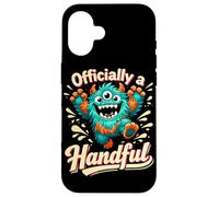 Officially a Handful Kids Funny Three Eyed Monster Birthday Case for iPhone 16