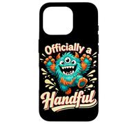 Officially a Handful Kids Funny Three Eyed Monster Birthday Case for iPhone 16 Pro
