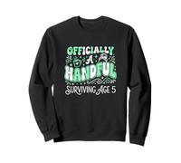 Officially A Handful Surviving Age 5 Parent Sweatshirt