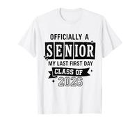 Officially A Senior 2026 My Last First Day Class Of 2026 T-Shirt
